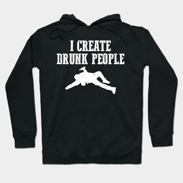 I Create Drunk People Bartender Gifts and Shirts Hoodie by Mesyo